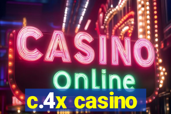 c.4x casino